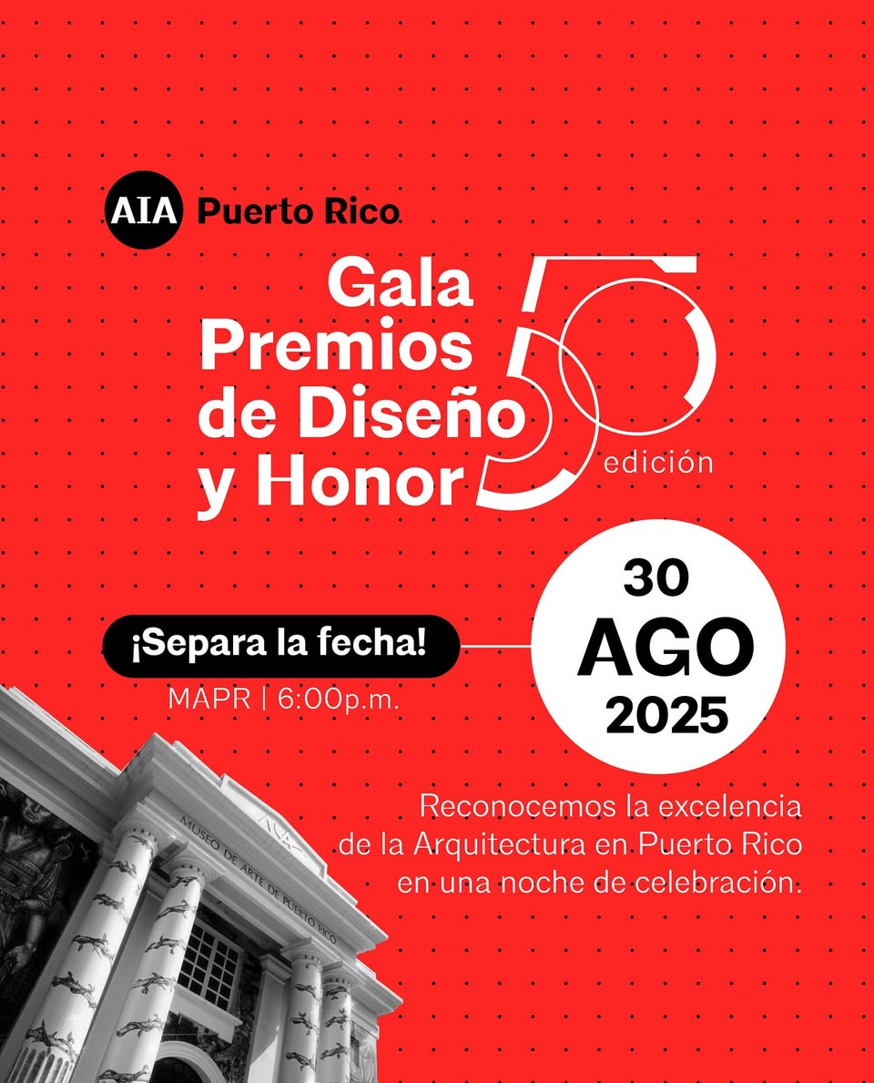 AIA Puerto Rico extiende la invitación a toda la comunidad arquitectónica a participar del evento o asistir a la gala.